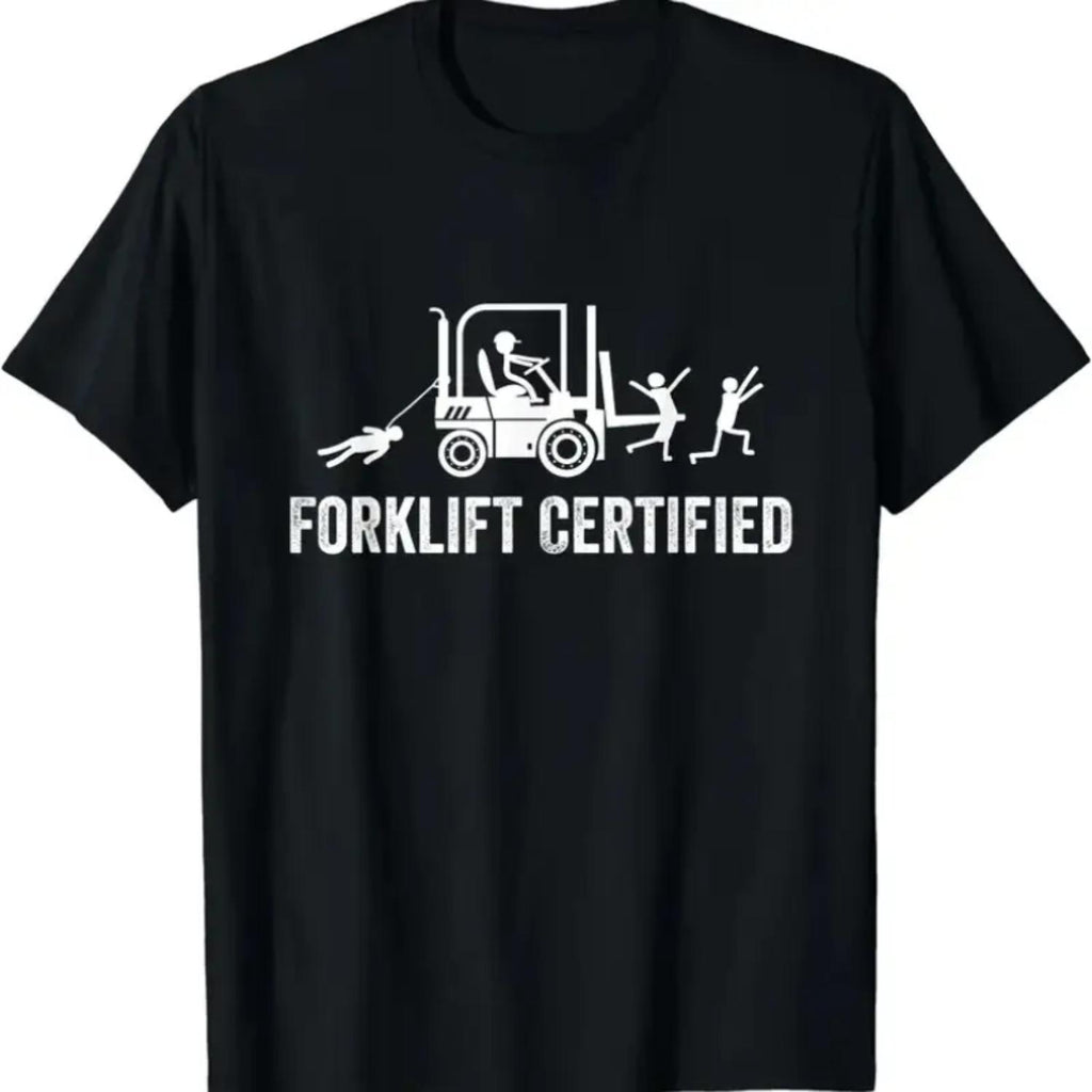 Humorous Forklift Operator Badge Shirt Graphic Tee for Certified Lift Truck Drivers