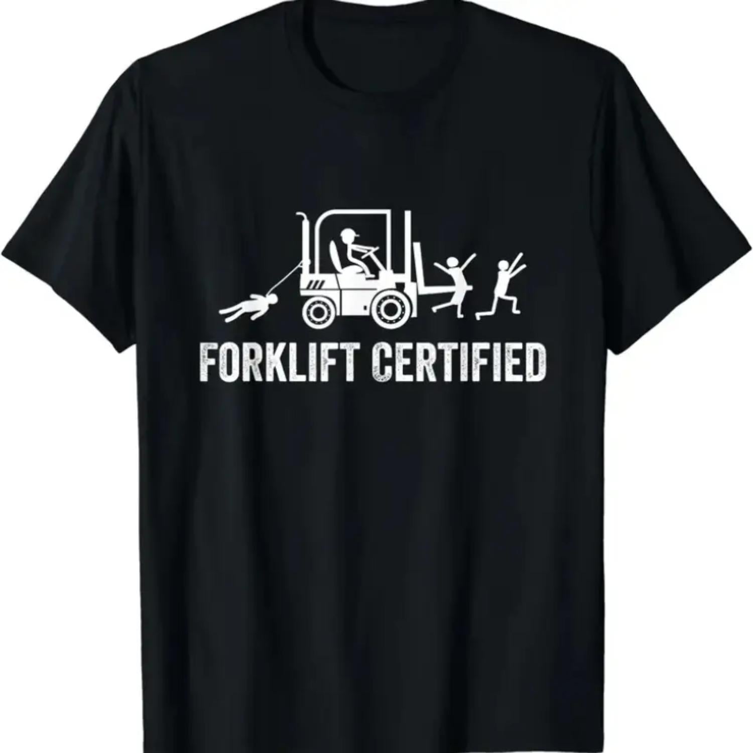 Humorous Forklift Operator Badge Shirt Graphic Tee for Certified Lift Truck Drivers