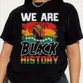 Women S We Are Black History African Heritage T Shirt Bold Cultural Pride Soft Stretch Crew Neck Short Sleeve Casual Statement Top
