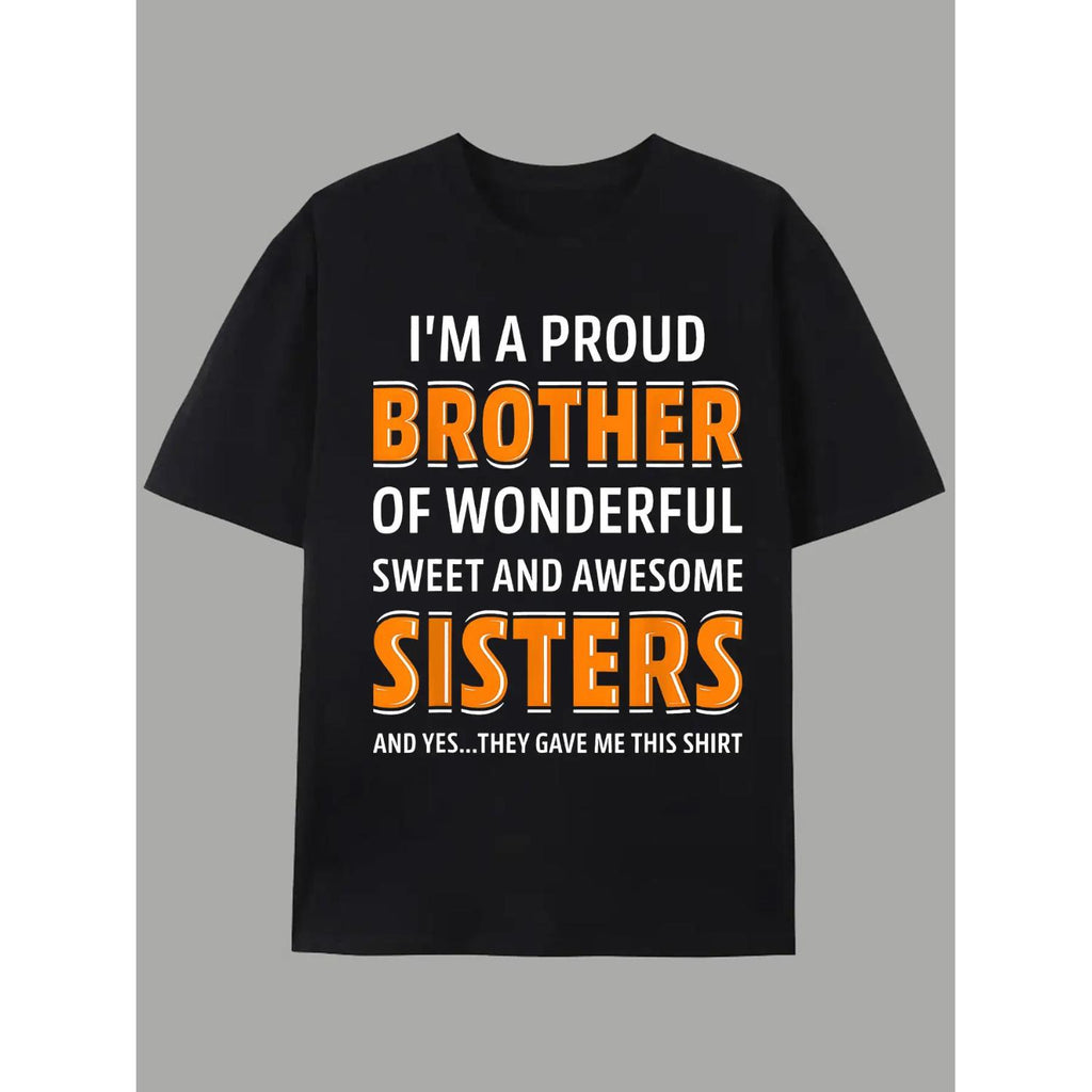 Mens Pride T-Shirt Featuring Im Proud Brother Of Wonderful Sisters Funny Saying Casual Short Sleeve Crew Neck Tee With Bold Blue Lettering Ideal For Summer And Spring Outfits
