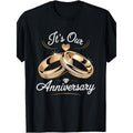 Our Wedding Anniversary TShirt for Couples and Husband and Wife Celebrating Special Day