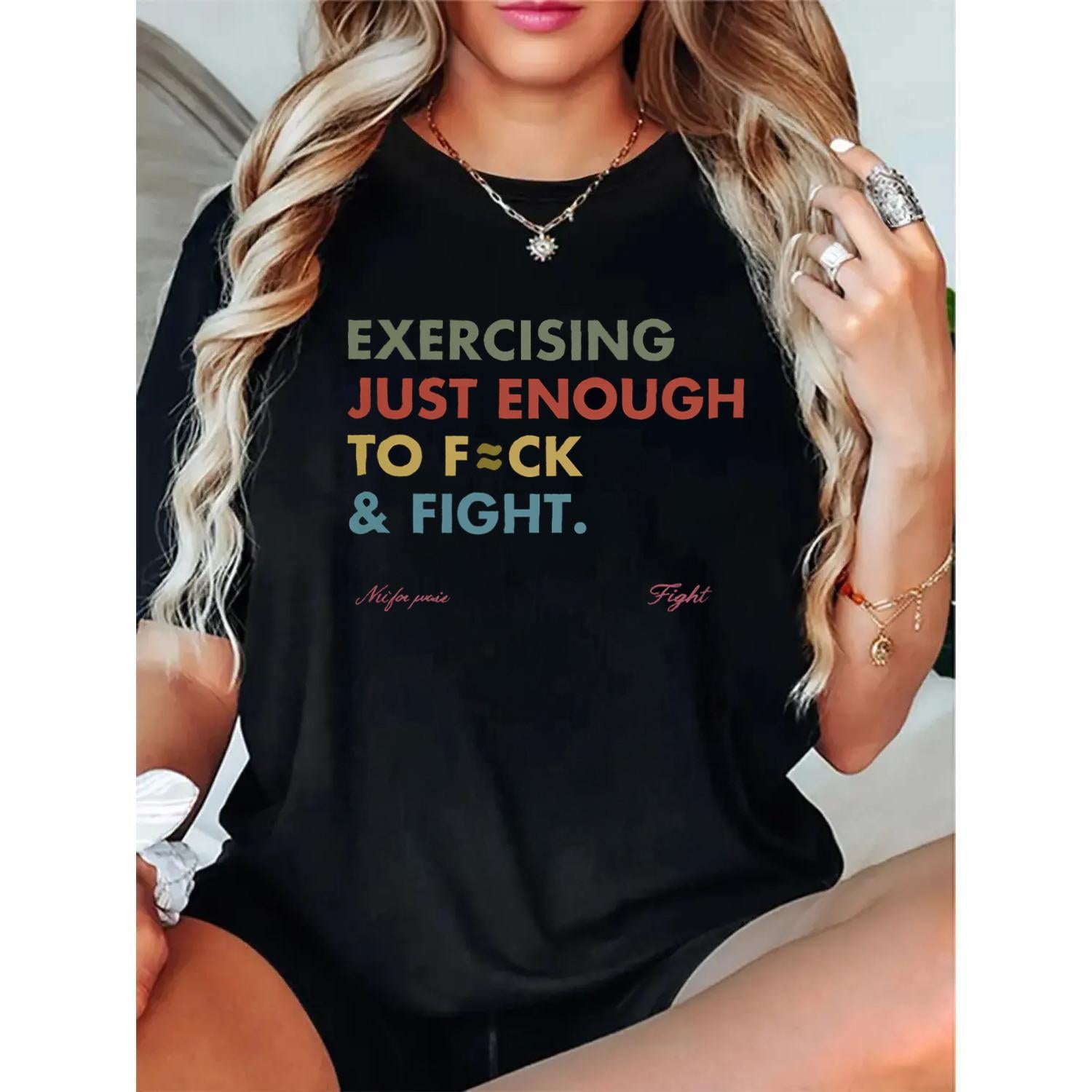Humorous Streetwear TShirt Featuring Exercising Just Enough To Fck And Fight Retro Vintage 4K Style