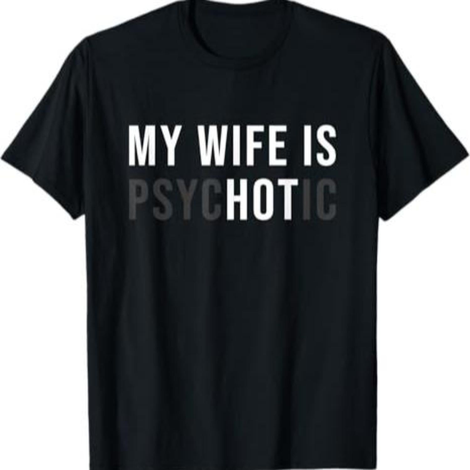 Humorous Wife Psychedelic Shirt Unique Husband Gift Perfect for Father s Day Birthday or Anniversary Casual Tee for Men and Women
