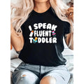 Women S Humorous I Speak Fluent Daycare Teacher TShirt Playful Lettering Soft Round Neck Short Sleeve Tee Casual Fit Preschool Staff Durable Print Gift Apparel