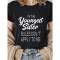 Humorous Youngest Sister Graphic Tee with Sibling Humor Casual Short Sleeve Breathable Crew Neck Shirt for Birthdays and Holidays
