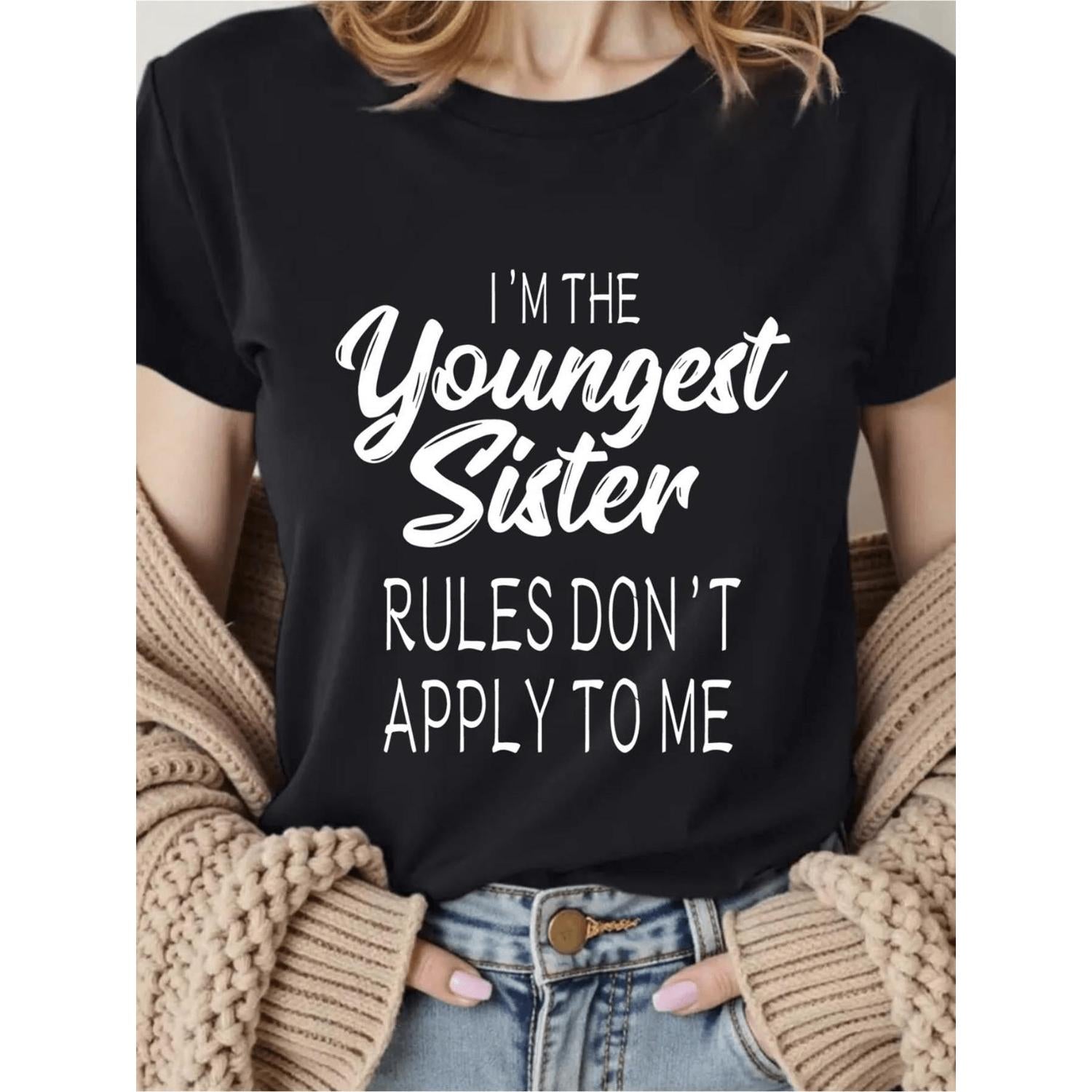 Humorous Youngest Sister Graphic Tee with Sibling Humor Casual Short Sleeve Breathable Crew Neck Shirt for Birthdays and Holidays