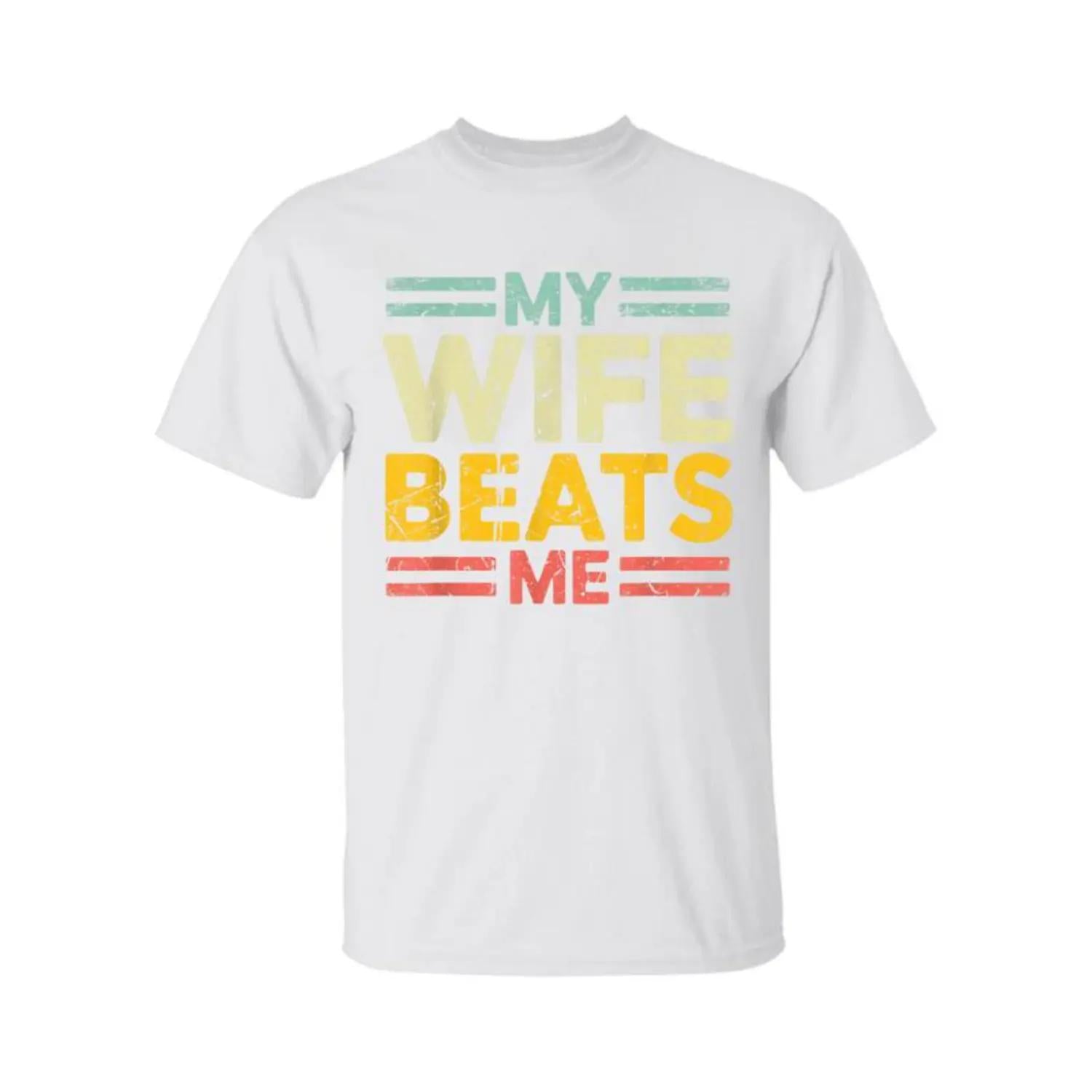 My Wife Beats Me Shirt, Funny Couple T-shirt, Funny Gift for Him, Mother's Day Shirt, Unisex Tee