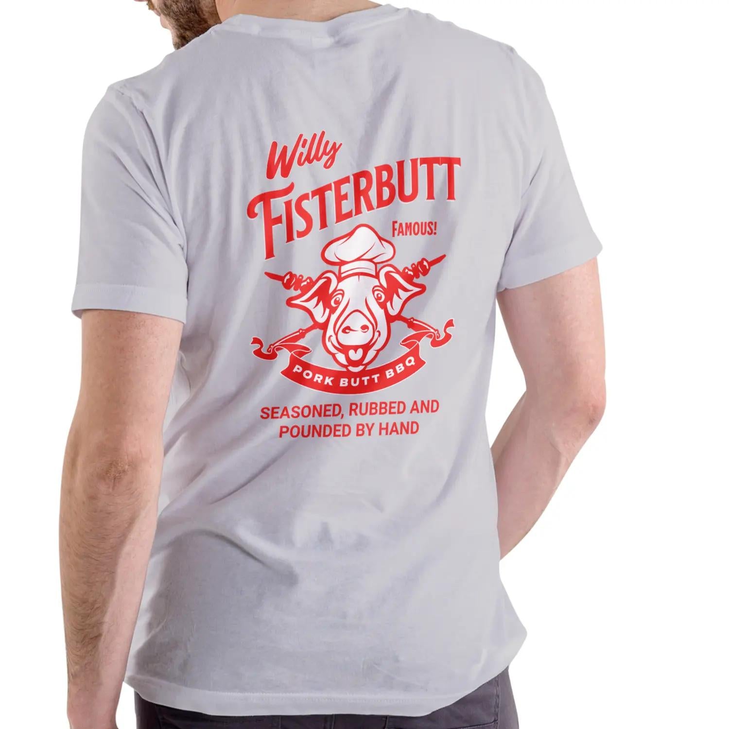 Willy Fisterbutt Pork Butt Barbecue T Shirt Unisex Cotton Casual Breathable